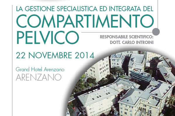 La gestione specialistica ed integrata del Compartimento Pelvico – 22 Novembre 2014