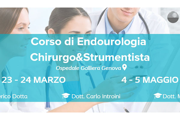 Corso di Endourologia Chirurgo & Strumentista – 23-24 Marzo-4-5 Maggio 2023